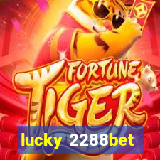 lucky 2288bet